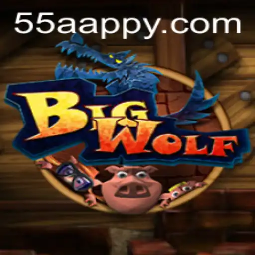 BigWolf: A Dynamic Gaming Adventure with 55AA.COM