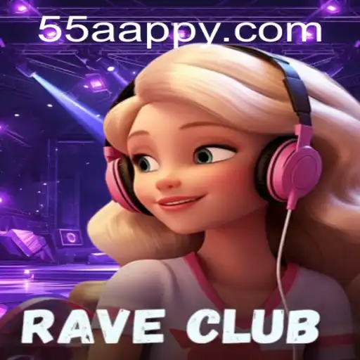 RaveClub: An Immersive Gaming Experience with 55AA.COM